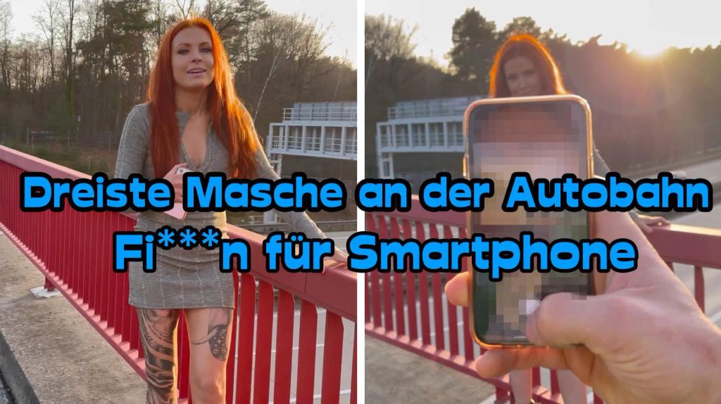 Dreiste Masche an der Autobahn – Ficken für Smartphone