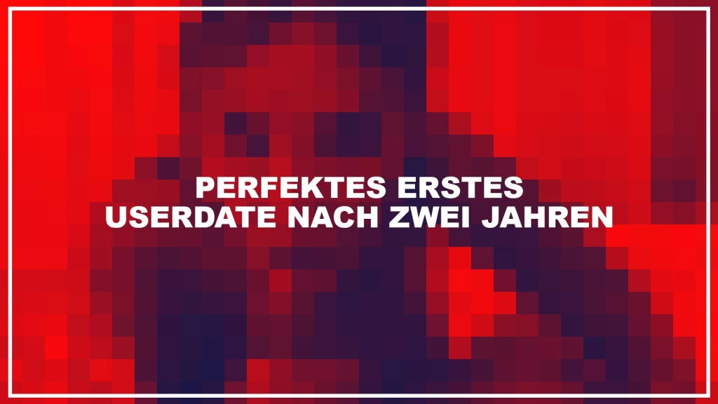 Erstes Userdate nach 2 Jahren