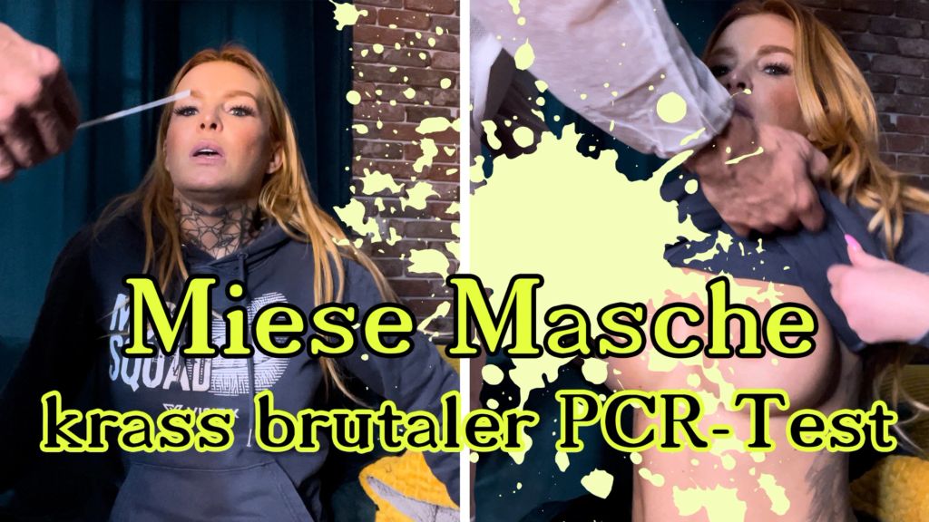 Miese Masche – krass bruteler PCR-Test